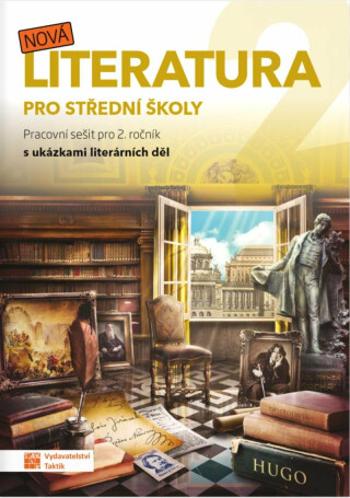 Nová literatura 2 - pracovní sešit - Eva Talpová, Miroslav Valenz, Martin Bořkovec, Lenka Jedličková, Eva Frnková, Kateřina Štrpková, Jaroslav Kalužík