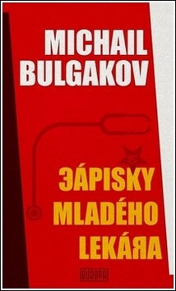 Zápisky mladého lekára - Michail Bulgakov