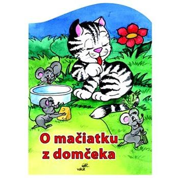 O mačiatku z domčeka (978-80-7267-384-1)