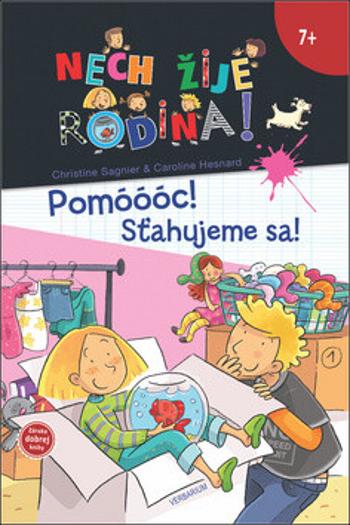 Pomóóóc! Sťahujeme sa! - Christine Sagnier