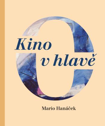 Kino v hlavě - Mario Hanáček - e-kniha