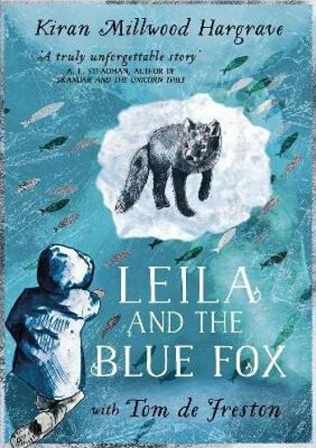 Leila and the Blue Fox - Kiran Millwood Hargraveová