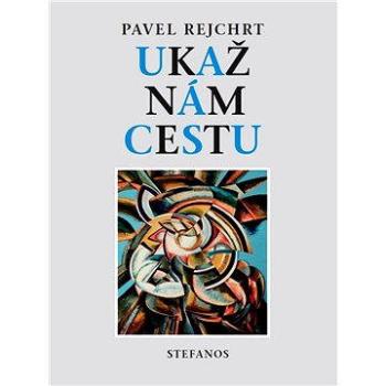 Ukaž nám cestu (978-80-870-8104-4)