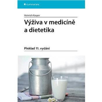 Výživa v medicíně a dietetika (978-80-247-4533-6)