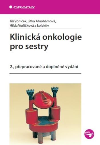 Klinická onkologie pro sestry - Jiří Vorlíček, Jitka Abrahámová, Hilda Vorlíčková - e-kniha