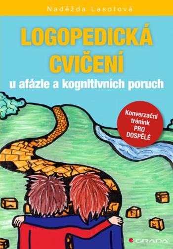 Logopedická cvičení u afázie a kognitivních poruch - Naděžda Lasotová - e-kniha