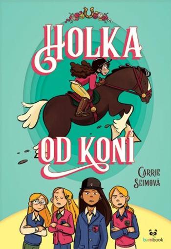 Holka od koní - Carrie Seimová - e-kniha