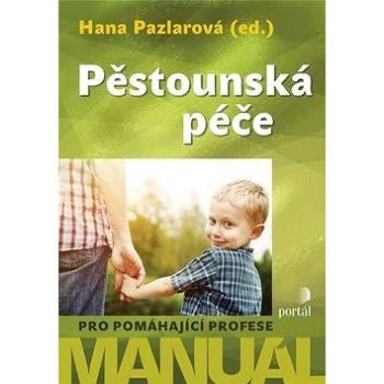 Pěstounská péče: Manuál pro pomáhající profese (978-80-262-1020-7)