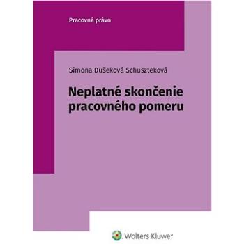 Neplatné skončenie pracovného pomeru (978-80-571-0443-8)