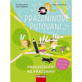 Prázdninové putování: Procvičování na prázdniny (978-80-7489-315-5)