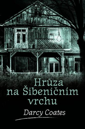 Hrůza na Šibeničním vrchu (Defekt) - Darcy Coates