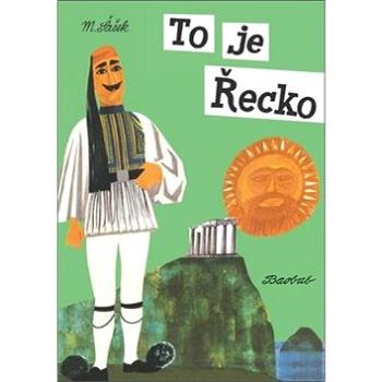 To je Řecko (978-80-7515-058-5)