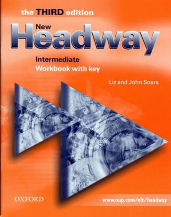 New Headway Intermediate Workbook with Key (3rd) - John Soars, Liz Soars