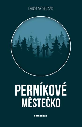 Perníkové městečko - Ladislav Slezák - e-kniha