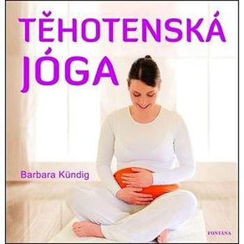 Těhotenská jóga (978-80-7336-840-1)