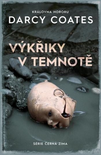 Výkřiky v temnotě - Darcy Coates