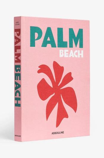 Knížka Assouline Palm Beach by Aerin Lauder, English