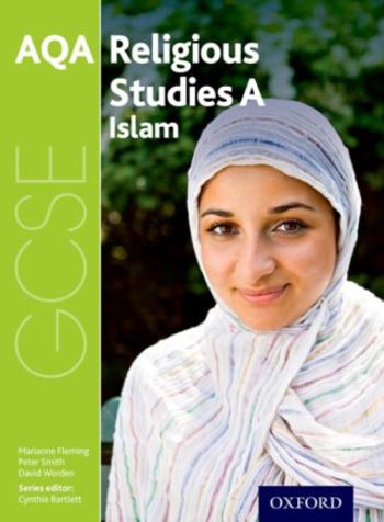 GCSE Religious Studies for AQA A: Islam - David Worden, Peter Smith, Marianne Fleming