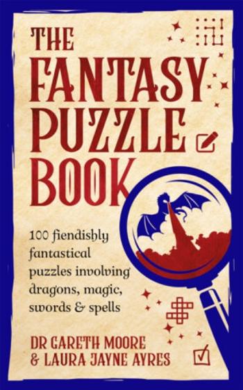 The Fantasy Puzzle Book - Dr Gareth Moore, Laura Jayne Ayres