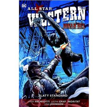 All Star Western Zlatý standard: V hlavní roli Jonah Hex (978-80-7595-557-9)