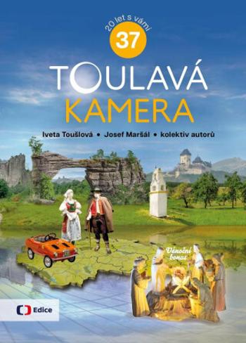 Toulavá kamera 37 (Defekt) - Iveta Toušlová, Josef Maršál