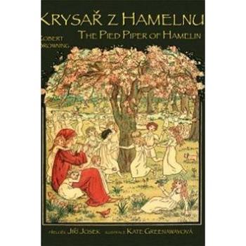 Krysař z Hamelnu/The Pied Piper of Hamelin (978-80-86573-32-8)