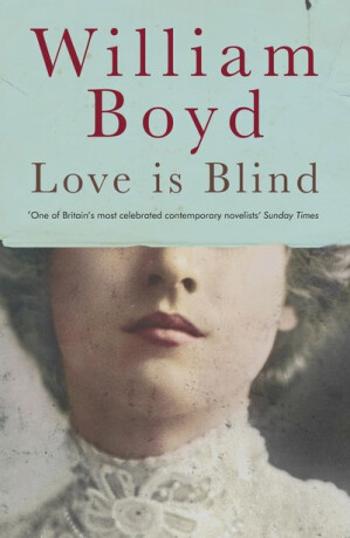 Love Is Blind - William Boyd