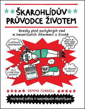 Škarohlídův průvodce životem - Gemma Correll