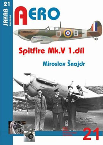 Spitfire Mk. V - 1.díl - Miroslav Šnajdr