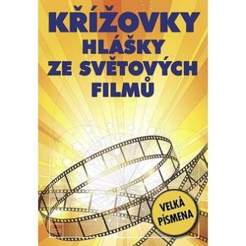 Křížovky Hlášky z světových filmů: Velká písmena (978-80-7541-185-3)