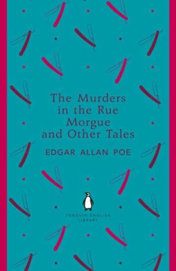 The Murders in the Rue Morgue and Other Tales - Edgar Allan Poe