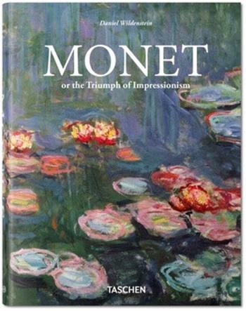 Monet or The Triumph of Impressionism - Daniel Wildenstein