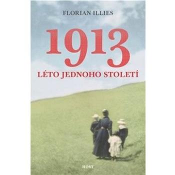 1913 Léto jednoho století  (978-80-275-0690-3)