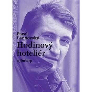 Hodinový hoteliér a jiné hry (978-80-7470-036-1)