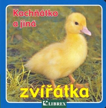 Kachňátko a jiná zvířátka - leporelo