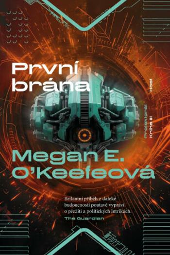 První brána - Megan E. O’Keefeová