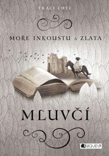 Moře inkoustu a zlata Mluvčí - Traci Chee