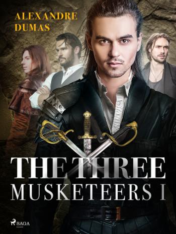 The Three Musketeers I - Alexandre Dumas, Alexander Dumas ml. - e-kniha