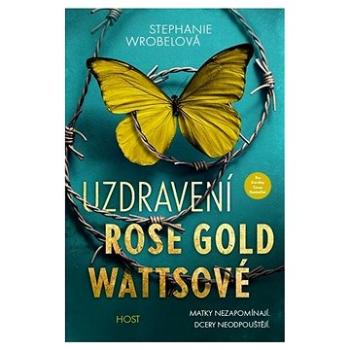 Uzdravení Rose Gold Wattsové (978-80-275-0795-5)