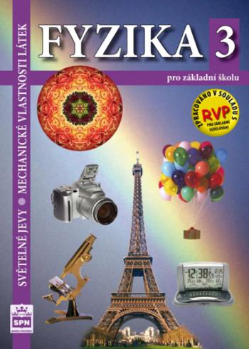 Fyzika pro ZŠ 3 – Světelné jevy, Mechanické vlastnosti látek, učebnice - František Jáchim, Jiří Tesař