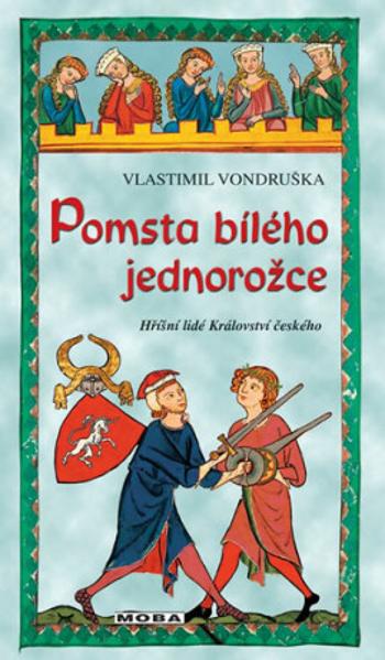 Pomsta bílého jednorožce - Vlastimil Vondruška