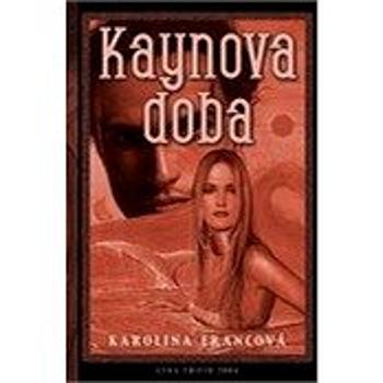 Kaynova doba (978-80-725-4702-9)