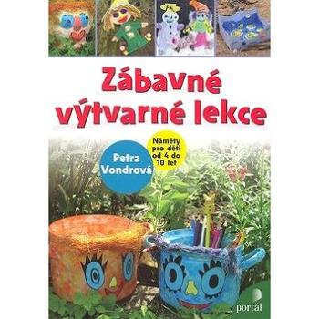 Zábavné výtvarné lekce: Náměty pro děti od 4 do 10 let (978-80-7367-480-9)