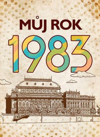 Můj rok 1983 - Jarmila Frejtichová