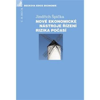 Nové ekonomické nástroje řízení rizika počasí (978-80-7400-269-4)