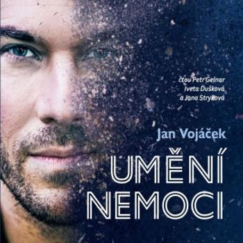 Jan Vojáček: Umění nemoci - Jan Vojáček - audiokniha