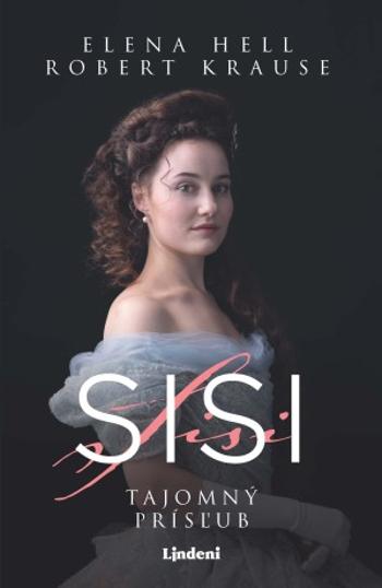 Sisi 1 – Tajomný prísľub  - Elena Hell - e-kniha