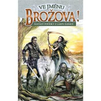 Ve jménu Brožova! (978-80-88346-01-2)