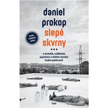 Slepé skvrny: O chudobě, vzdělávání, populismu a dalších výzvách české společnosti (978-80-275-1078-8)