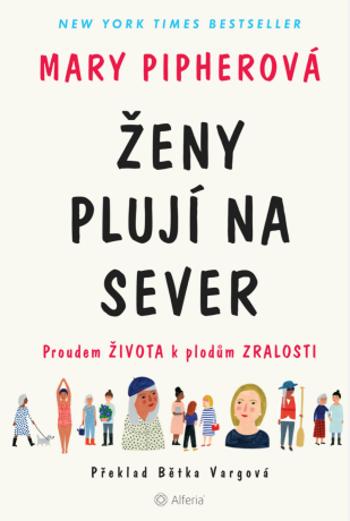 Ženy plují na sever - Mary Pipherová - e-kniha